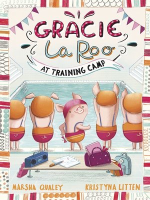 cover image of Gracie LaRoo at Training Camp
